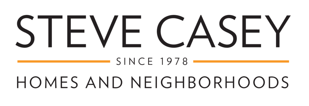 Steve Casey Homes and Neighborhoods